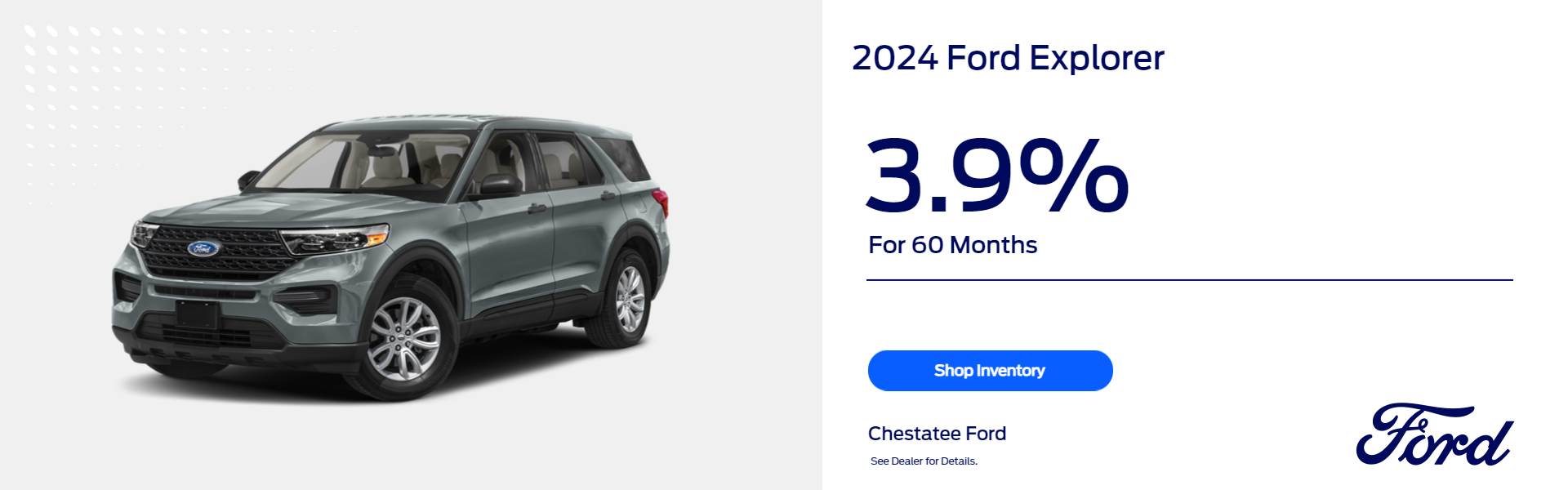 3.9% for 60 months Ford Explorer